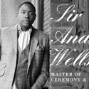 Sir André Wells:  Master of Ceremony & Style